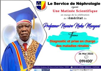 Matinée Scientifique en marge de la célébration de l’éméritat du Professeur Dr Nazaire Nseka